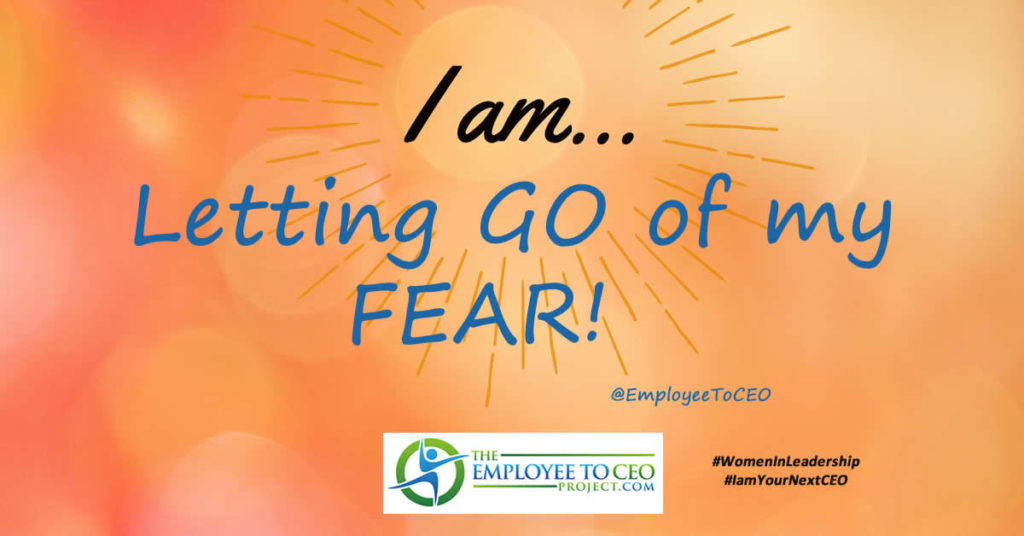 I am Letting Go of My Fear